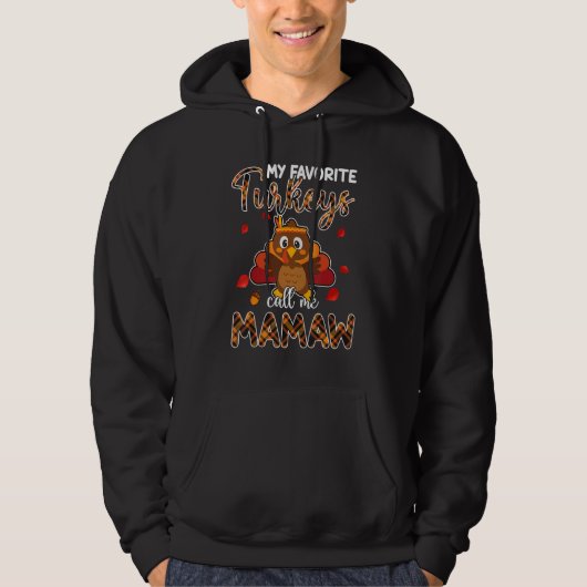 My Favorite Turkeys Call Me Mamaw Thanksgiving Hoodie (Vorderseite)