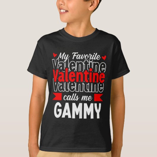 My Favorite Valentine Call Me Gammy Happy Valentin T-Shirt (Vorderseite)