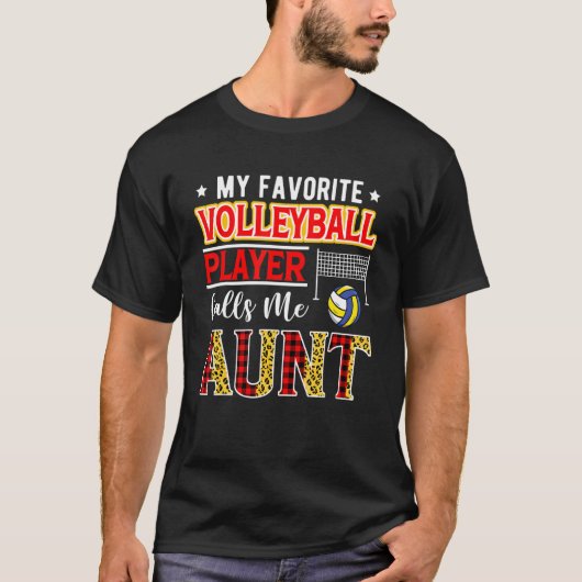 My Favorite Volleyball Player Calls Me Aunt Mother T-Shirt (Vorderseite)