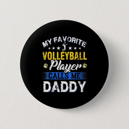 My Favorite Volleyball Player Calls Me Daddy Button (Vorderseite)