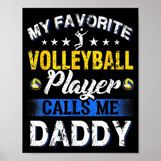My Favorite Volleyball Player Calls Me Daddy  Poster (Vorne)