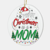 My First Christmas As A Mom Funny New Mom Mommy Keramik Ornament (Links)