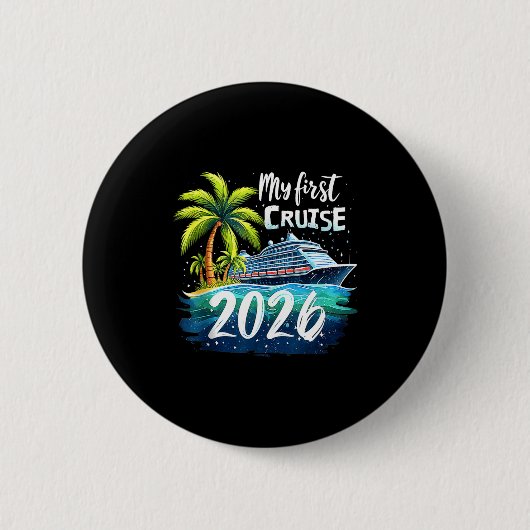 My First Cruise 2026 Funny First Time Cruise Vacat Button (Vorderseite)