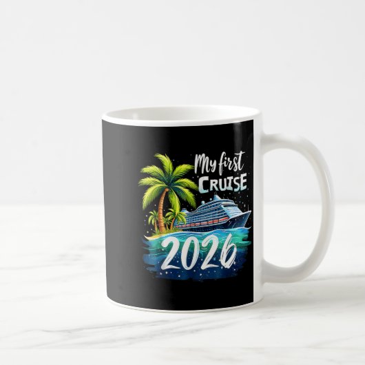 My First Cruise 2026 Funny First Time Cruise Vacat Kaffeetasse (Rechts)