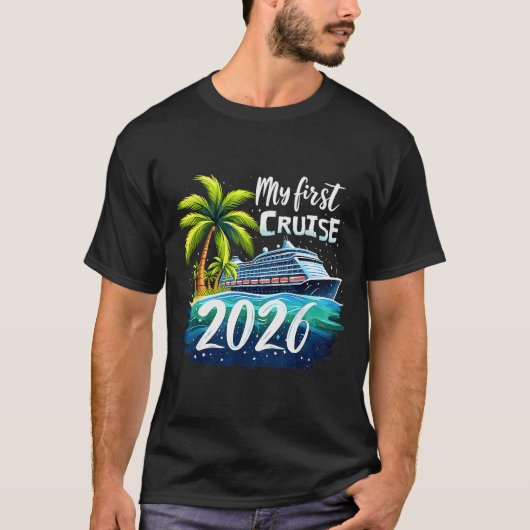 My First Cruise 2026 Funny First Time Cruise Vacat T-Shirt (Vorderseite)