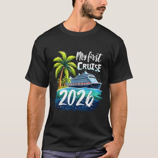 My First Cruise 2026 Funny First Time Cruise Vacat T-Shirt (Vorderseite)