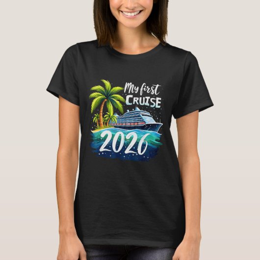 My First Cruise 2026 Funny First Time Cruise Vacat T-Shirt (Vorderseite)