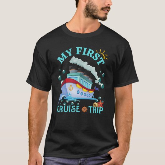 My First Cruise Trip Cruise Ship Travelling Cruise T-Shirt (Vorderseite)