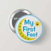 My First Fast Kids Ramadan Award Gift Pin Button (Vorne & Hinten)
