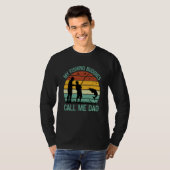 My Fishing Buddies Call Me Dad Great Fathers Day F T-Shirt (Vorne ganz)