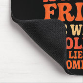 My Friend Not Your Friend Funny Drama Quote Mousepad (Ecke)