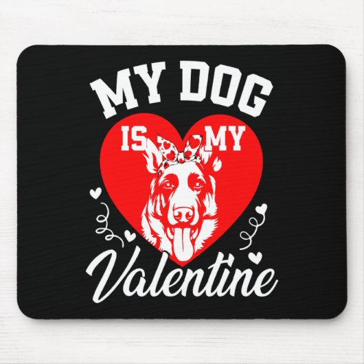My German Shepherd Is My Valentine Dog Lover Valen Mousepad (Vorne)