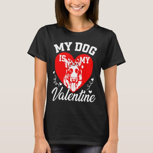 My German Shepherd Is My Valentine Dog Lover Valen T-Shirt (Vorderseite)