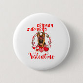 My German Shepherd Is My Valentine Funny Dog Lover Button (Vorderseite)