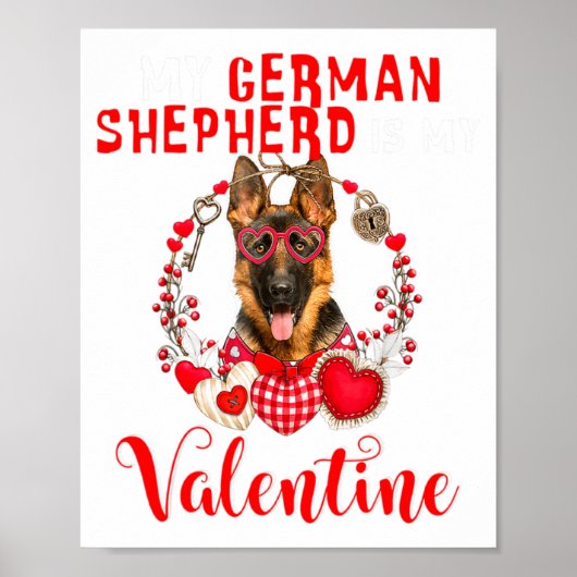 My German Shepherd Is My Valentine Funny Dog Lover Poster (Vorne)
