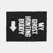 My Ghost Junting Buddy Ghost Hunt Shirt - Richtig  Fleecedecke (Vorderseite (Horizontal))