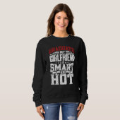 My Girlfriend Is Hot And Smart Graduate Graduatio Sweatshirt (Vorne ganz)