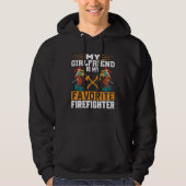 My Girlfriend Is My Favorite Firefighter Fireman B Hoodie (Vorderseite)