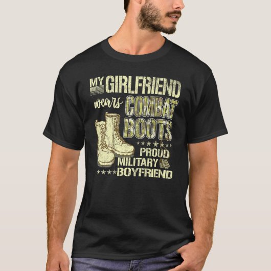 My Girlfriend Wears Combat Boots Proud Military Bo T-Shirt (Vorderseite)