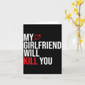 My Girlfriend Will Kill You Relationship Funny Gf Karte (Gelbe Blume)