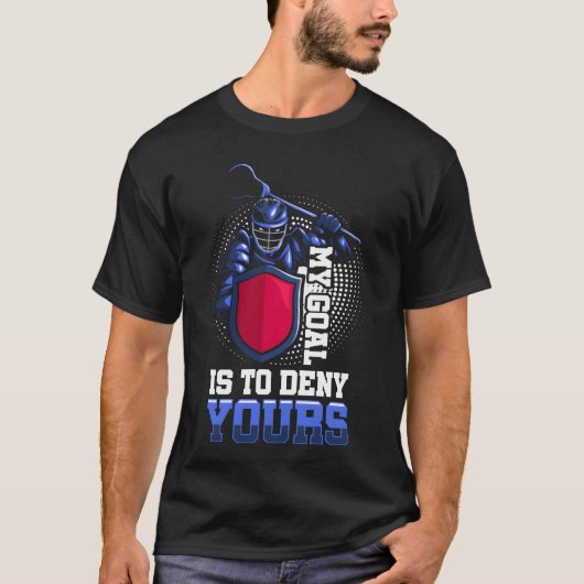 My Goal Is to Deny Yoursemplar Knight Sports girl T-Shirt (Vorderseite)