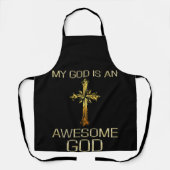 My God Is An Awesome God Christian Religious Schürze (Vorderseite)