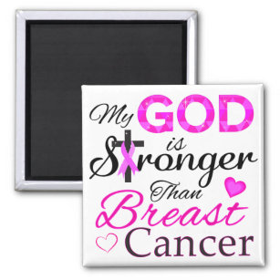 My GOD is Stronger Than Breast Cancer Magnet
