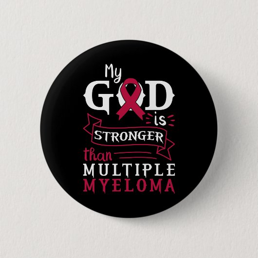 My God Is Stronger Than Multiple Myeloma Awareness Button (Vorderseite)
