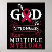 My God Is Stronger Than Multiple Myeloma Awareness Poster (Vorne)
