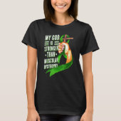 My God Is Stronger Than Muscular Dystrophy Green R T-Shirt (Vorderseite)