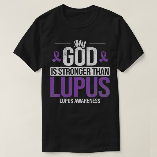 My God Stronger Than Lupus Lupus Awareness SLE Pur T-Shirt (Design vorne)