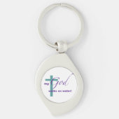 My God walks on Water! Schlüsselanhänger (Vorderseite)