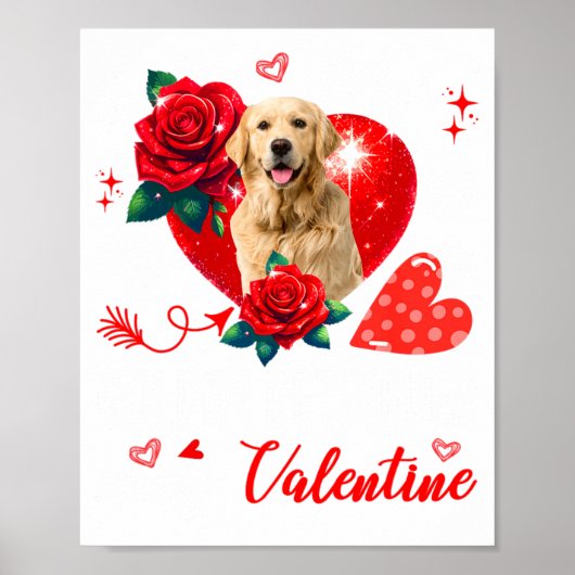 My Golden Retriever Is My Valentine Owner Floral H Poster (Vorne)
