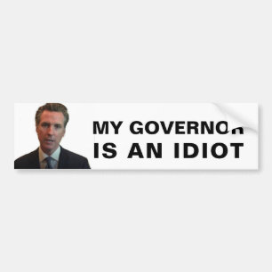 My Governor Is An Idioten - Kalifornien Autoaufkleber