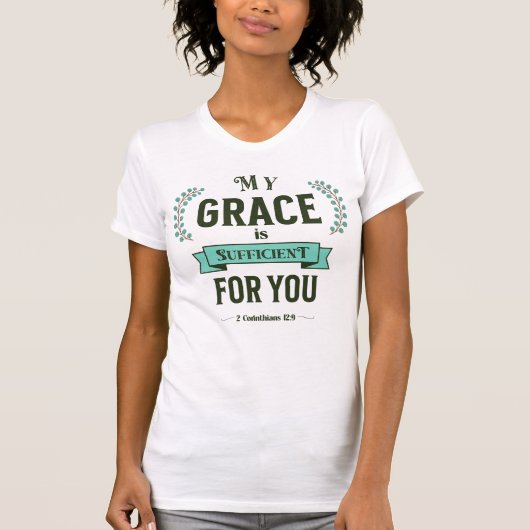 My Grace is Sufficient Scripture Teal T-Shirt (Vorderseite)