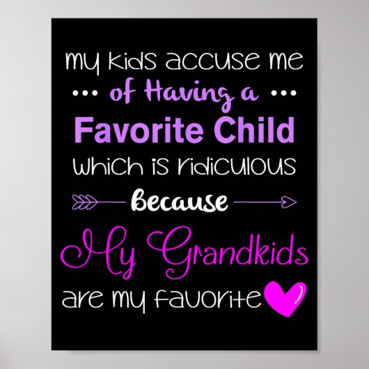 My Grandkids Are My Favorite Funny Grandma Poster (Vorne)