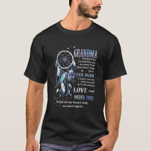 My Grandma Sometimes I Wish For You To Come Back M T-Shirt