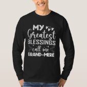 My Greatest Blessings Call Me Grand-mere Grandma M T-Shirt (Vorderseite)