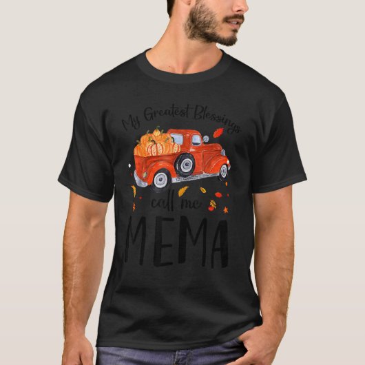 My Greatest Blessings Call Me Mema Pumpkin Truck T-Shirt (Vorderseite)