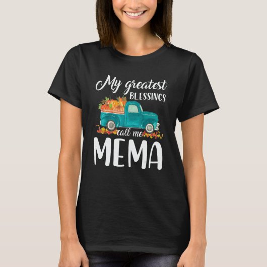 My Greatest Blessings Call Me Mema Truck Pumpkin T-Shirt (Vorderseite)