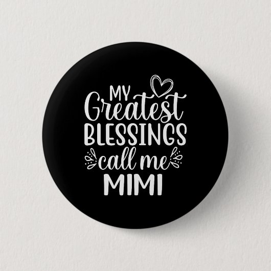 My Greatest Blessings Call Me Mimi Grandmother Gra Button (Vorderseite)