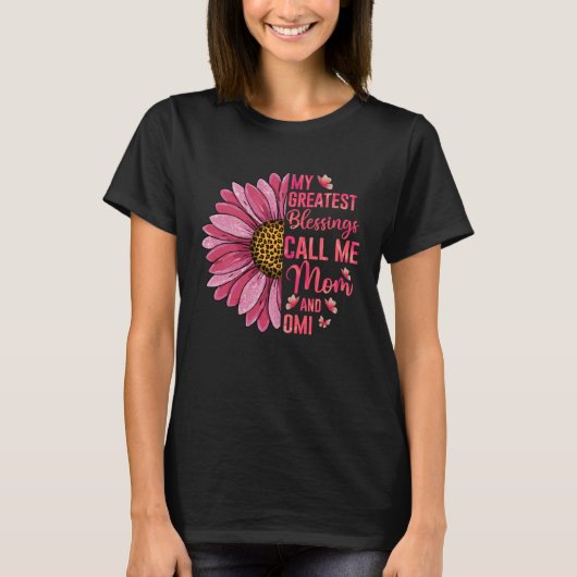 My Greatest Blessings Call Me Mom And Omi Cute Mot T-Shirt (Vorderseite)