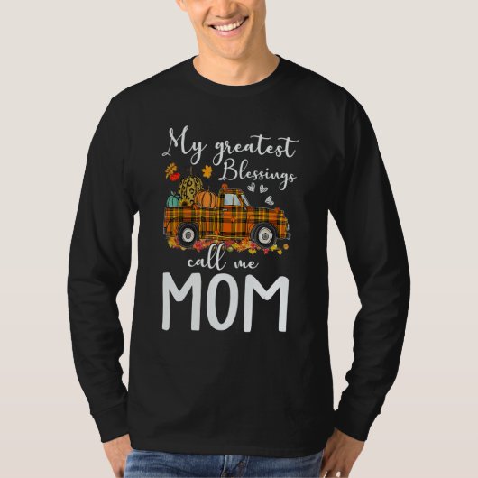 My Greatest Blessings Call Me Mom Autumn T-Shirt (Vorderseite)