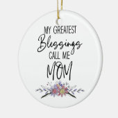 My Greatest Blessings Call Me Mom Keramik Ornament (Links)