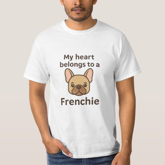 My Heart Belongs to a Frenchie – Cute French Bulld T-Shirt (Vorderseite)