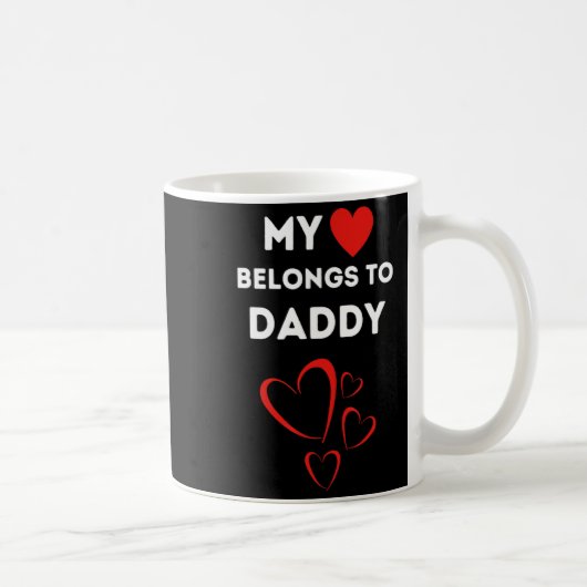 My Heart Belongs To Daddy I Love My Dad Valentine Kaffeetasse (Rechts)