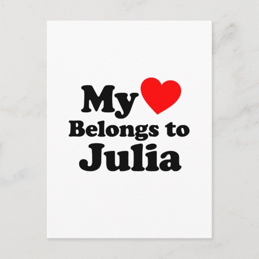 My Heart Belongs to Julia Postkarte (Vorderseite)