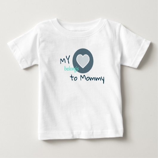 My Heart Belongs to Mommy Baby T-shirt (Vorderseite)