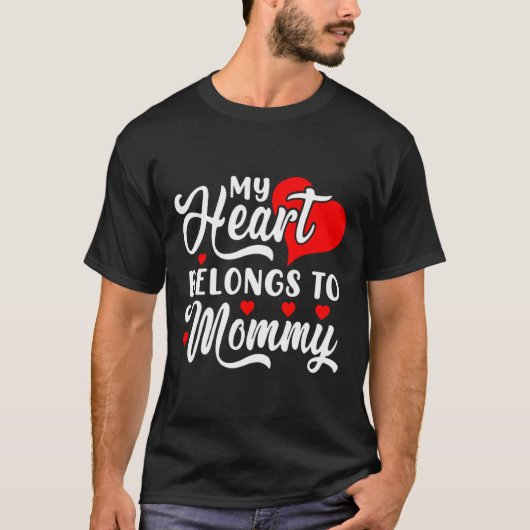 My Heart Belongs To Mommy Valentines Day T-Shirt (Vorderseite)