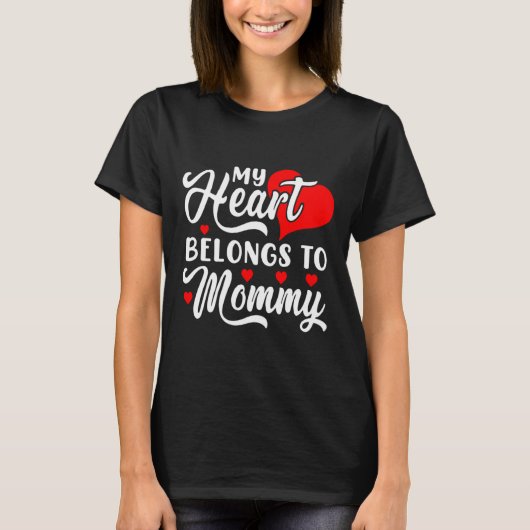 My Heart Belongs To Mommy Valentines Day T-Shirt (Vorderseite)